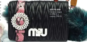  ??  ?? EFECTO JOYA Cartera negra (1.950 €) y correa (590 €).