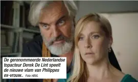  ?? Foto HBVL ?? De gerenommee­rde Nederlands­e topacteur Derek De Lint speelt de nieuwe vlam van Philippes ex-vrouw..