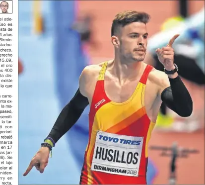  ??  ?? DISPARADO AL ORO. Husillos, tras dominar en su semifinal y lograr una nueva plusmarca nacional.