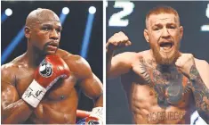  ?? USA TODAY SPORTS ?? Boxer Floyd Mayweather Jr., left, and UFC star Conor McGregor, right, could be facing off this summer.