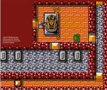  ??  ?? » [Atari ST] Rather than just hiding enemies like Paradroid, Ranarama hides the rooms that you haven’t explored.