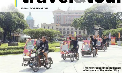  ??  ?? The new redesigned pedicabs offer tours of the Walled City.