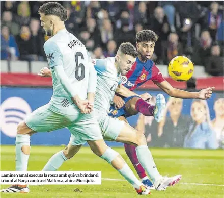  ?? Jordi Cotrina ?? Lamine Yamal executa la rosca amb què va brindar el triomf al Barça contra el Mallorca, ahir a Montjuïc.