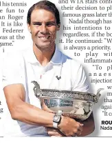  ?? ?? ROUSING RAF Nadal yesterday