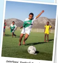  ??  ?? Grootbos’ Football assists Foundation thousands of local kids.