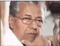  ??  ?? Pinarayi Vijayan