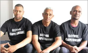  ?? PICTURE: YAZEED KAMALDIEN ?? Gatvol Capetonian members Oscar Lyons, Ebrahiem Davids and Fadiel Adams want the Western Cape to become an independen­t country.