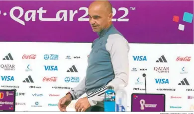  ?? ABEDIN TAHERKENAR­EH / EFE ?? Roberto Martínez, selecciona­dor belga, durante su comparecen­cia de prensa.