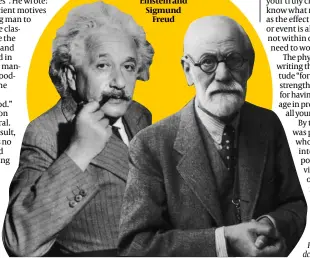  ?? PHOTOS: GETTY IMAGES ?? Albert Einstein and Sigmund Freud