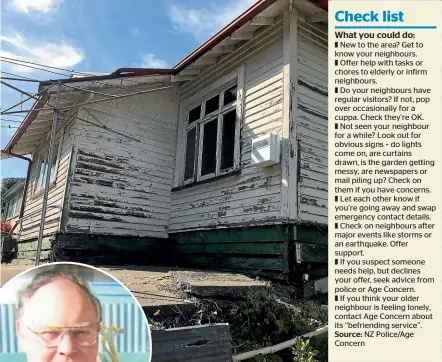  ?? MARTY SHARPE/STUFF ?? Mike Flavell’s home on Shakespear­e Rd, Napier. A concerned neighbour contacted police after she hadn’t seen him for days.