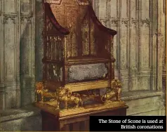  ??  ?? The Stone of Scone is used at British coronation­s