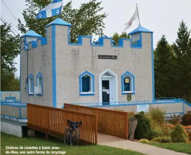  ??  ?? Château de canettes à Saint-Jeande-Dieu, une autre forme de recyclage