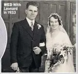  ??  ?? WED With Leonard in 1933