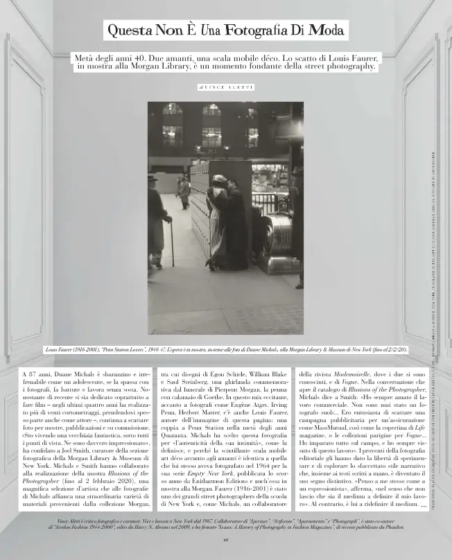  ??  ?? Louis Faurer (1916-2001), “Penn Station Lovers”, 1946-47. L’opera è in mostra, insieme alle foto di Duane Michals, alla Morgan Library & Museum di New York (fino al 2/2/20).