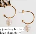  ??  ?? My jewellery box has been shamefully neglected, but there’s always space for some gold hoops.
Earrings, £7.50, M&S
