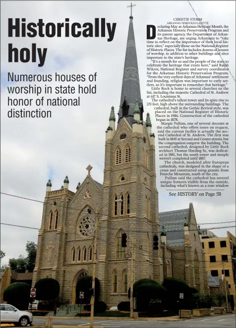  ?? Arkansas Democrat-Gazette/STEPHEN B. THORNTON ?? The Cathedral of St. Andrew, dedicated in 1881, is the seat of the Catholic Diocese of Little Rock.