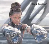  ??  ?? ‘Black Panther’