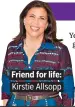 ?? ?? Friend for life: Kirstie Allsopp