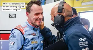  ?? ?? Michelisz congratula­ted by BRC’S tin-top legend team boss Tarquini