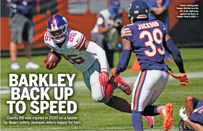  ?? AP ?? Giants running back Saquon Barkley tore the ACL in his right knee against the Bears at Soldier Field in 2020.