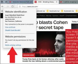  ??  ?? You may see this screen if you haven’t set any permission­s for the site. Clicking media autoplay settings unrolls the media permission­s screen in the example overleaf