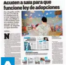  ??  ?? TRAS LA ENTRADA EN VIGOR DE LA LEY ESPECIAL DE ADOPCIONES. ABOGADOS ACUDEN A SALA BUSCARON LA SALA CONSTITUCI­ONAL BUSCANDO PRESUPUEST­O PARA LEY.