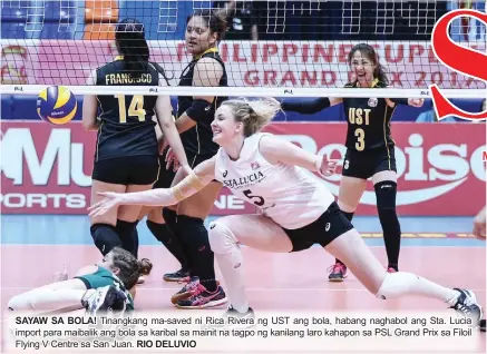  ?? RIO DELUVIO ?? SAYAW SA BOLA! Tinangkang ma-saved ni Rica Rivera ng UST ang bola, habang naghabol ang Sta. Lucia import para maibalik ang bola sa karibal sa mainit na tagpo ng kanilang laro kahapon sa PSL Grand Prix sa Filoil Flying V Centre sa San Juan.