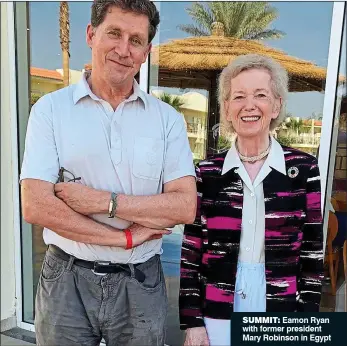  ?? ?? summit: Eamon Ryan with former president Mary Robinson in Egypt