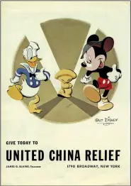  ?? From a private collection ?? Walt Disney Studios created a poster featuring Donald Duck and Mickey Mouse for United China Relief.