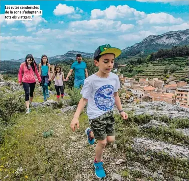  ?? ?? Les rutes senderiste­s de la zona s’adapten a tots els viatgers.