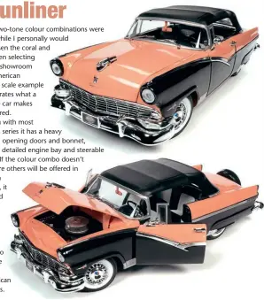  ?? ?? ★ A wide range of die-cast models and American-range plastic kits are available online at competitiv­e prices. However, you should be able to source most models reviewed in Scale Autos from www.modelstore.co.uk or see American Classic Diecast at www.american-classic-diecast.co.uk