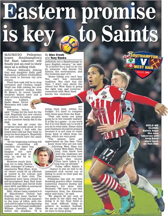  ?? Main picture: JAN KRUGER ?? HOLD ME CLOSE: Saints hope the new takeover will help keep stars such as Van Dijk