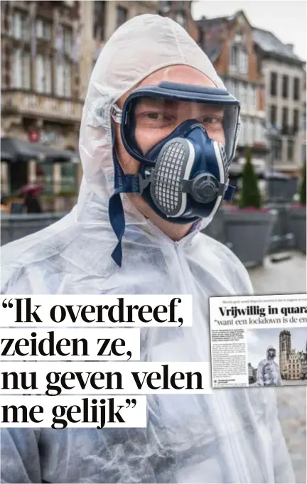  ?? FOTO JORIS HERREGODS ?? Jasper op 6 maart, de dag voor hij in onze krant stond: “Ik vind het net absurd dat zo veel mensen doen alsof dit virus maar een gewone wintergrie­p is”, zei hij toen.