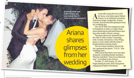  ?? PHOTO: INSTAGRAM/THE_PARTHSAMTH­AAN PHOTO: INSTAGRAM/ARIANAGRAN­DE ?? Ariana Grande and Dalton Gomez got married on May 15