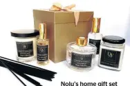  ??  ?? Nolu’s home gift set