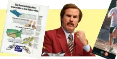  ??  ?? *Ron Burgundy does not run (he’s a jazz flute man), but he understand­s the appeal of ‘yogging’.