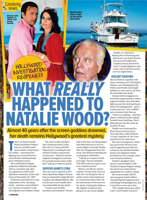 ??  ?? Splendour. Natalie died after a fight on the yacht