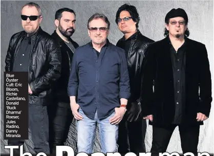  ??  ?? Blue Öyster Cult: Eric Bloom, Richie Castellano, Donald ‘Buck Dharma’ Roeser, Jules Radino, Danny Miranda