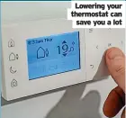  ?? ?? Lowering your thermostat can save you a lot