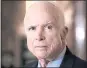  ?? THE ASSOCIATED PRESS ?? Sen. John McCain, R-Ariz., has urged fellow senators to reject Gina Haspel as CIA director because she has refused to say that torture is immoral.