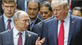  ?? METZEL MIKHAIL / TASS / ZUMA PRESS / TNS ?? Russian President Vladimir Putin and U.S. President Donald Trump will meet in Finland, which shares a border with Russia.