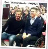  ??  ?? David Beckham is a fan of Henry’s