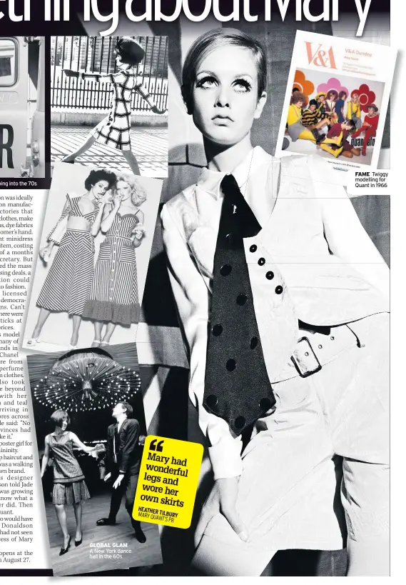  ??  ?? GLOBAL GLAM A New York dance hall in the 60s
FAME Twiggy modelling for Quant in 1966