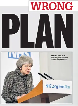  ??  ?? EMPTY PLEDGE Mrs May outlines her proposals yesterday