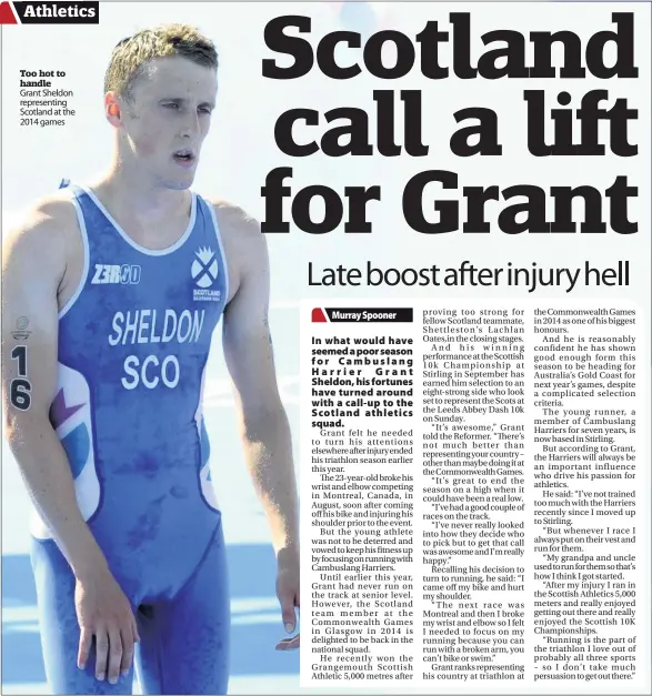  ??  ?? Too hot to handle Grant Sheldon representi­ng Scotland at the 2014 games