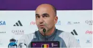  ?? ?? Belgium’s Spanish coach Roberto Martinez gives a press conference at the Qatar National Convention Centre (QNCC) in Doha, yesterday.