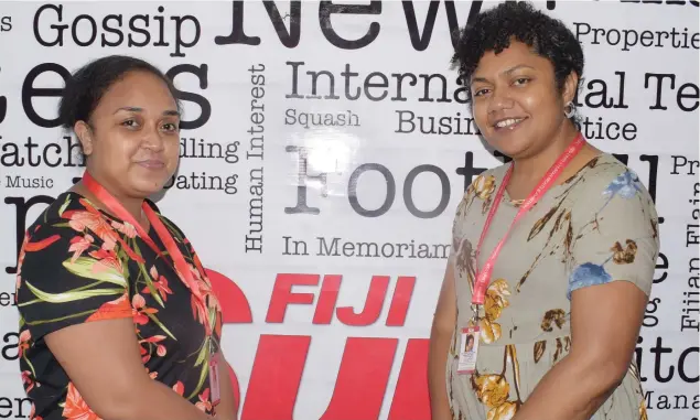  ?? Photo: Ronald Kumar ?? Fiji Sun’s Managing Editor Production Ranoba Baoa with Managing Editor Digital and Readership Developmen­t Rosi Doviverata.