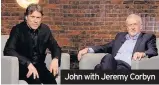  ??  ?? John with Jeremy Corbyn