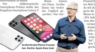  ??  ?? So könnte das iPhone 12 aussehen. Rechts: Apple-Boss Cook