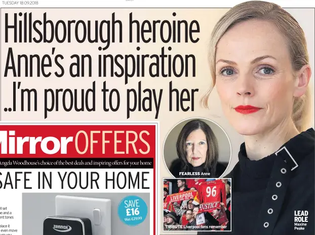  ??  ?? LEAD ROLE Maxine Peake FEARLESS Anne TRIBUTE Liverpool fans remember